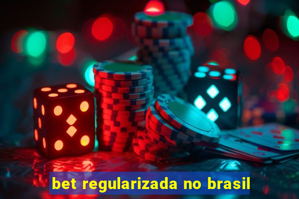 bet regularizada no brasil